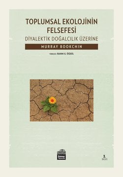 TOPLUMSAL EKOLOJİNİN FELSEFESİ