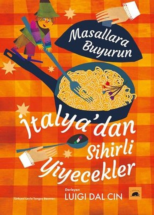 Masallara Buyurun-İtalya'dan Sihirli Yiyecekler