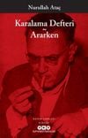 Karalama Defteri - Ararken