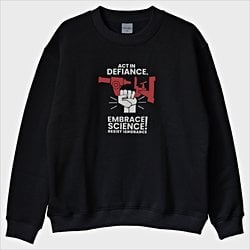''Embrace Science'' Sweatshirt