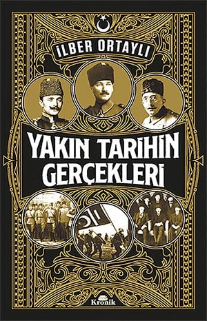 Yakın Tarihin Gerçekleri