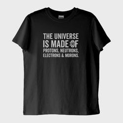 ''The Universe Is Made Of'' T-Shirt