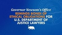 Governor Newsom’s office reminds Bondi of ethical obligations for U.S. Department of Justice lawyers | Governor of California