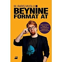 Barış Muslu "Beynine Format At", Neuroformat  vb. yöntemler gerçekten işe yarıyor mu?