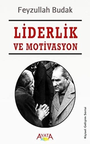 Liderlik ve Motivasyon