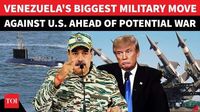 Venezuela Deploys Missiles, Warships, 3.7 Mn Troops Against Potential U.S. Aggression