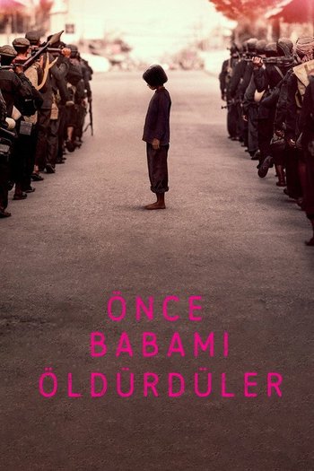 Önce Babamı Öldürdüler