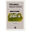 TOPLUMSAL EKOLOJİ SİYASETİ