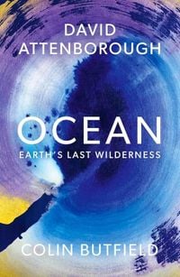Ocean book review: At 99, David Attenborough still wants to change the world