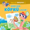 Bebo ve Bice'nin Keşifleri - 4 | Bize Bir Köprü Lazım!