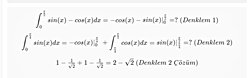 y=sinx ve y=cosx eğrileri ile x ekseni arasında kalan alanı, 0 ile π/2 aralığında hesaplayınız. Cevabı nedir?