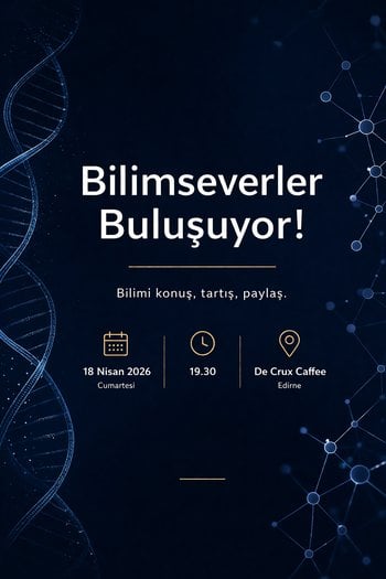 Bilimseverler Edirne’de Buluşuyor!