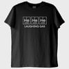 He He He: Gülme Gazı T-Shirt