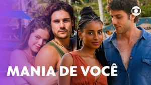 Emotional Twists Unfolding In 'Mania De Você'