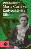 Marie Curie ve Radioaktivite Bilimi