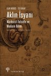 Aklın İsyanı: Marksist Felsefe ve Modern Bilim