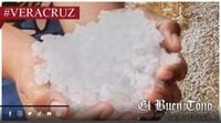 Granizada sorprende al sur de Veracruz; granizos alcanzan el tamaño de una canica - El Buen Tono