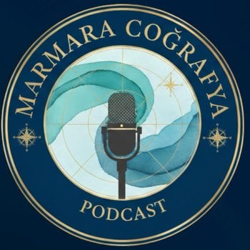 Marmara Coğrafya Podcast
