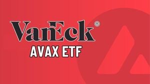 VanEck Files For Avalanche ETF To Capture $AVAX