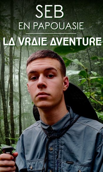 Seb en Papouasie : la vraie aventure