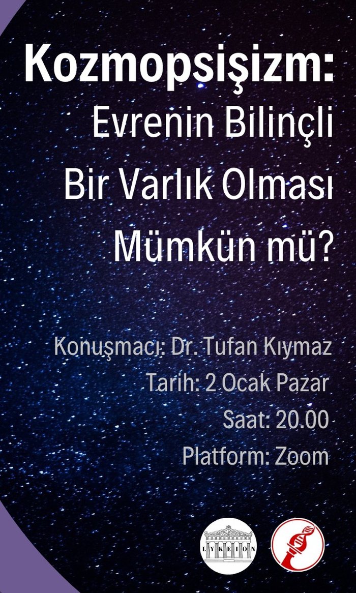 Kozmopsişizm: Evrenin Bilinçli Bir Varlık Olması Mümkün mü?