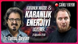 Karanlık Maddeyi Artık G&ouml;rebilecek miyiz?! | Dr. Tansu Daylan Anlatıyor!