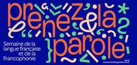 Week of French language and Francophonie: the best event to speak out all over the world | Campus France