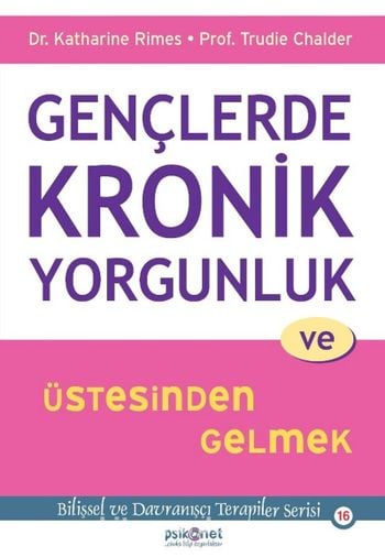 Gençlerde Kronik Yorgunluk ve Üstesinden Gelmek