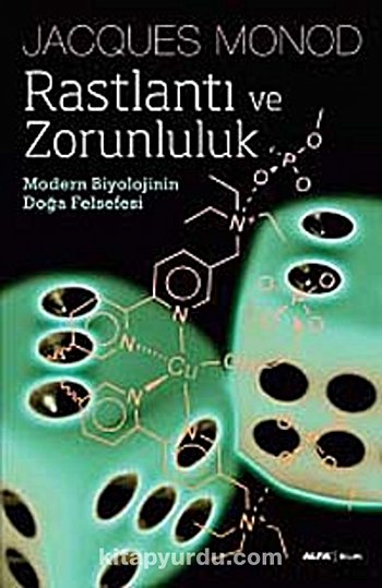 Rastlantı ve Zorunluluk (Modern Biyolojinin Doğa Felsefesi)