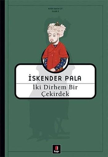 İki Dirhem Bir Çekirdek