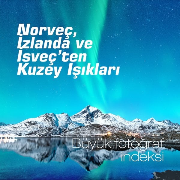 Yeşil Bazen Pembe: Kuzey Işıkları'na Yolculuk (Yiğit Yüksel)