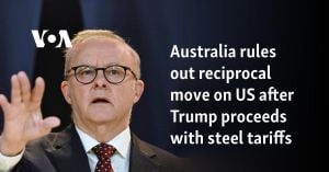 Australia’s Prime Minister Denounces U.S. Tariffs As Unjustified