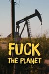 Fuck la planète : le choix du réchauffement