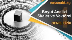 Video Ders: Skaler ve Vektörel Kavramları