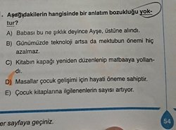 Hangi cümlede bir anlatım bozukluğu yoktur?