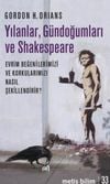 Yılanlar, Gündoğumları ve Shakespeare