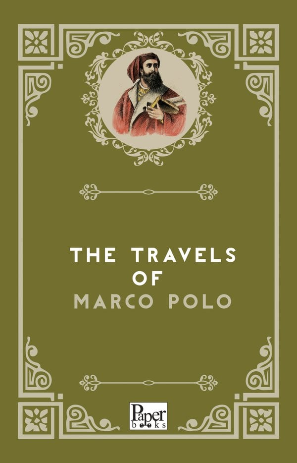 The Travels of Marco Polo (Marco Polo)