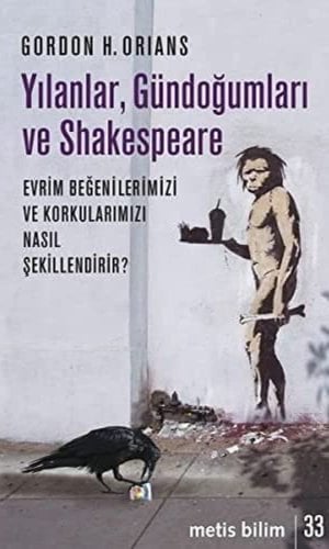 Yılanlar, Gündoğumları ve Shakespeare