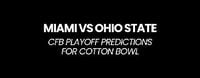 Miami vs. Ohio State Predictions: Hurricanes to Cover & More Best Bets