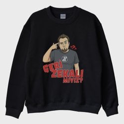 '‘Geri Zekalı Mıyız'’ Sweatshirt