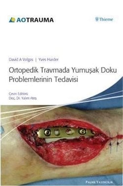Ortopedik Travma Yumuşak Doku Problemlerinin Tedavisi