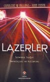 Lazerler: İşlenmiş Işığın Teknolojisi ve Kullanımı