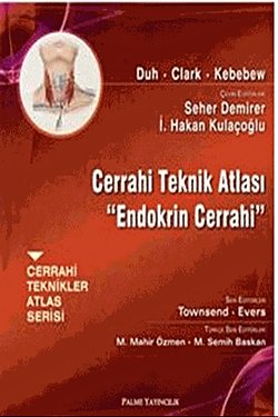 Cerrahi Teknik Atlası - Endokrin Cerrahi