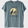"Trust Me, I'm an Engineer" T-Shirt