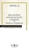Bilgenin Sarsılmazlığı Üzerine ~ İnziva Üzerine