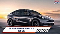 Tesla To Redesign Door Handles Following Safety Concerns: Report