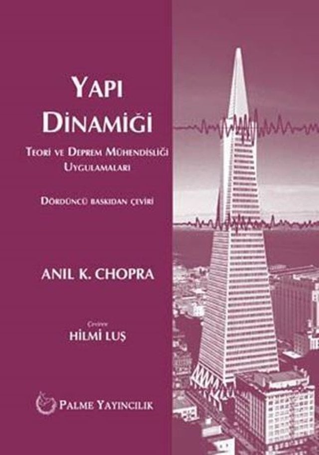 Yapı Dinamiği Teori ve Deprem Mühendisliği Uygulamalar