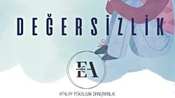 ÇAĞIMIZIN HASTALIĞI - DEĞERSİZLİK