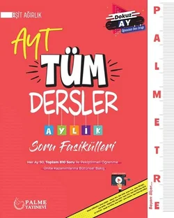 PALMETRE AYT EŞİT AĞIRLIK TÜM DERSLER AYLIK ÇALIŞMA FASİKÜLLERİ
