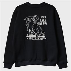''Don’t Ever Give Up'' Sweatshirt